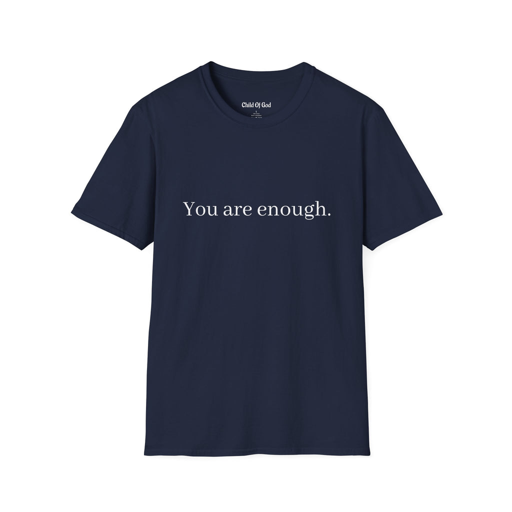You Are Enough Tee