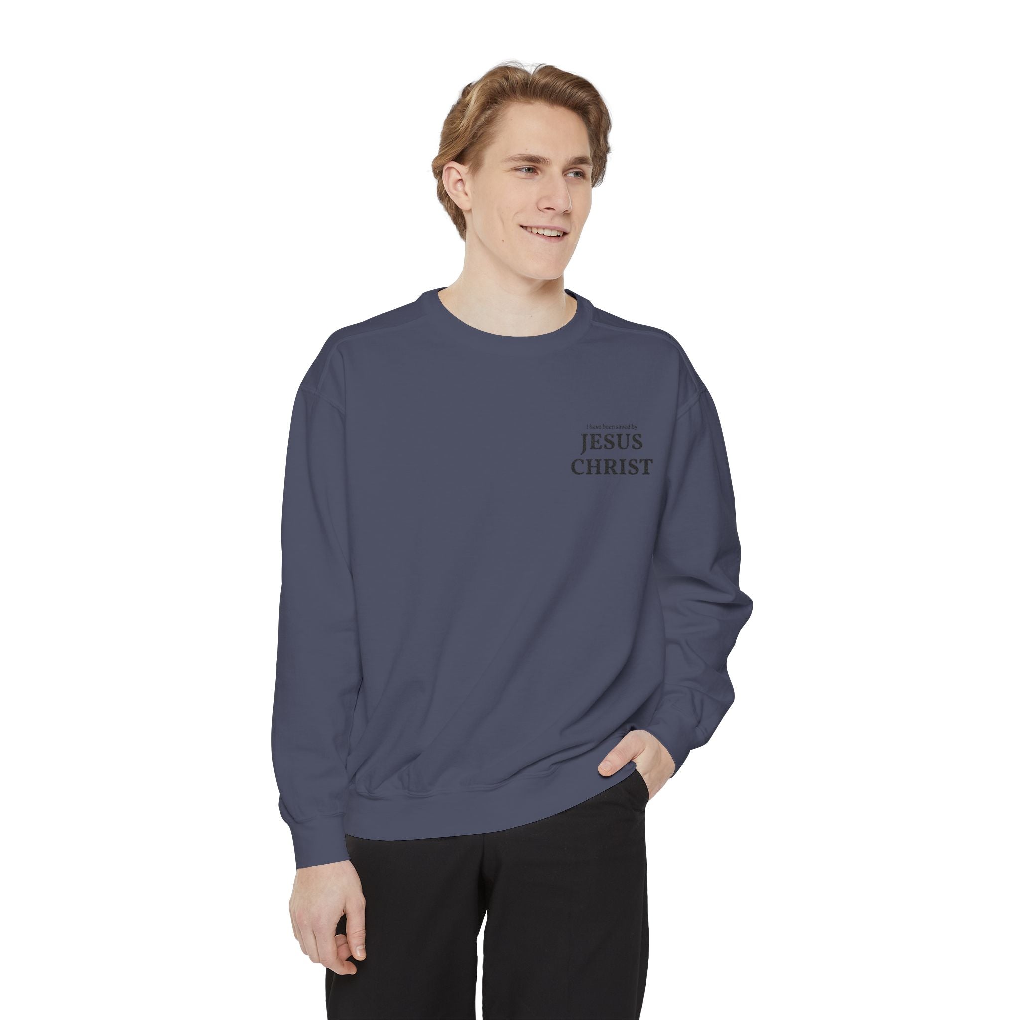 Saved by Jesus Christ Sweatshirt