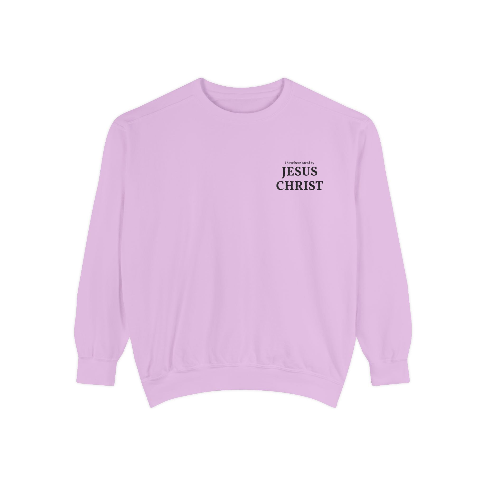 Saved by Jesus Christ Sweatshirt