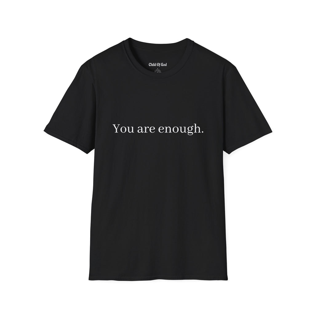 You Are Enough Tee
