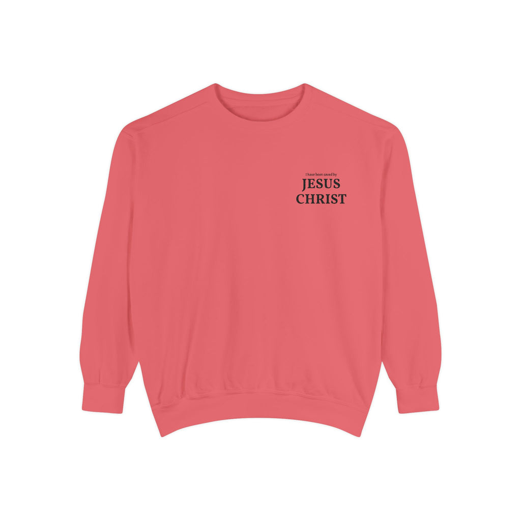 Saved by Jesus Christ Sweatshirt