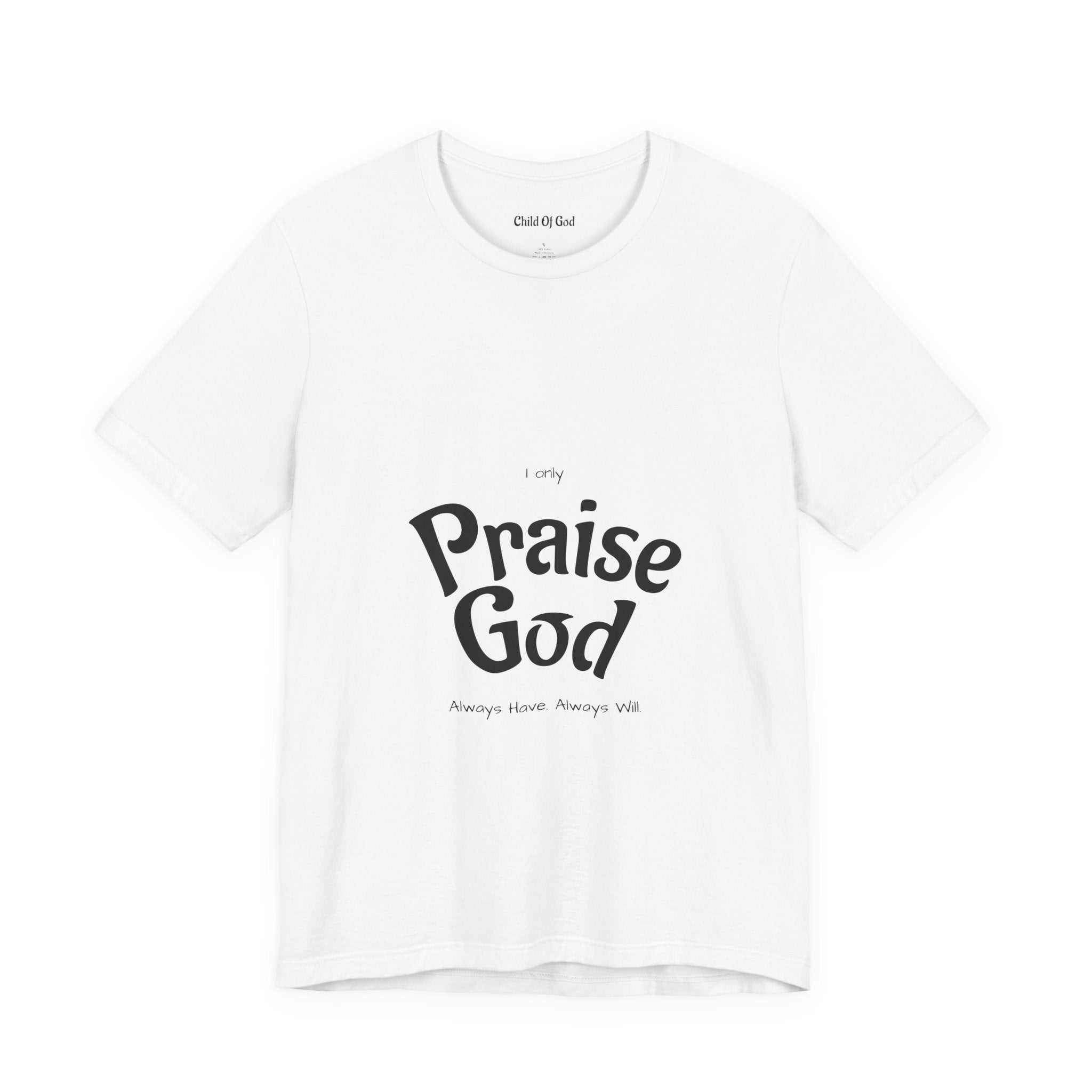 Praise God Unisex Jersey Tee