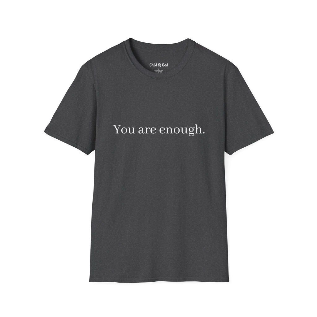 You Are Enough Tee