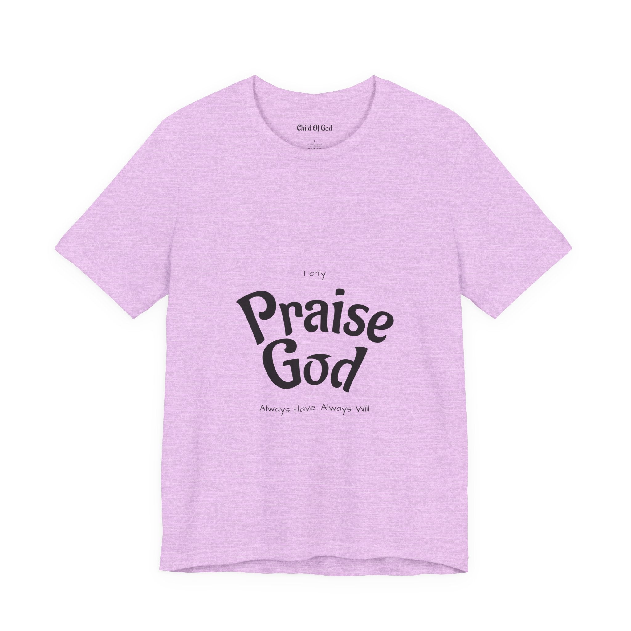 Praise God Unisex Jersey Tee