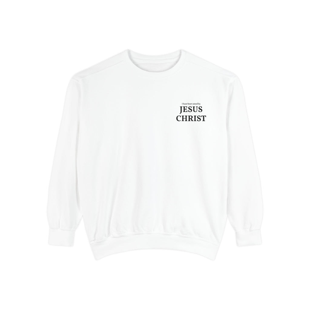 Saved by Jesus Christ Sweatshirt