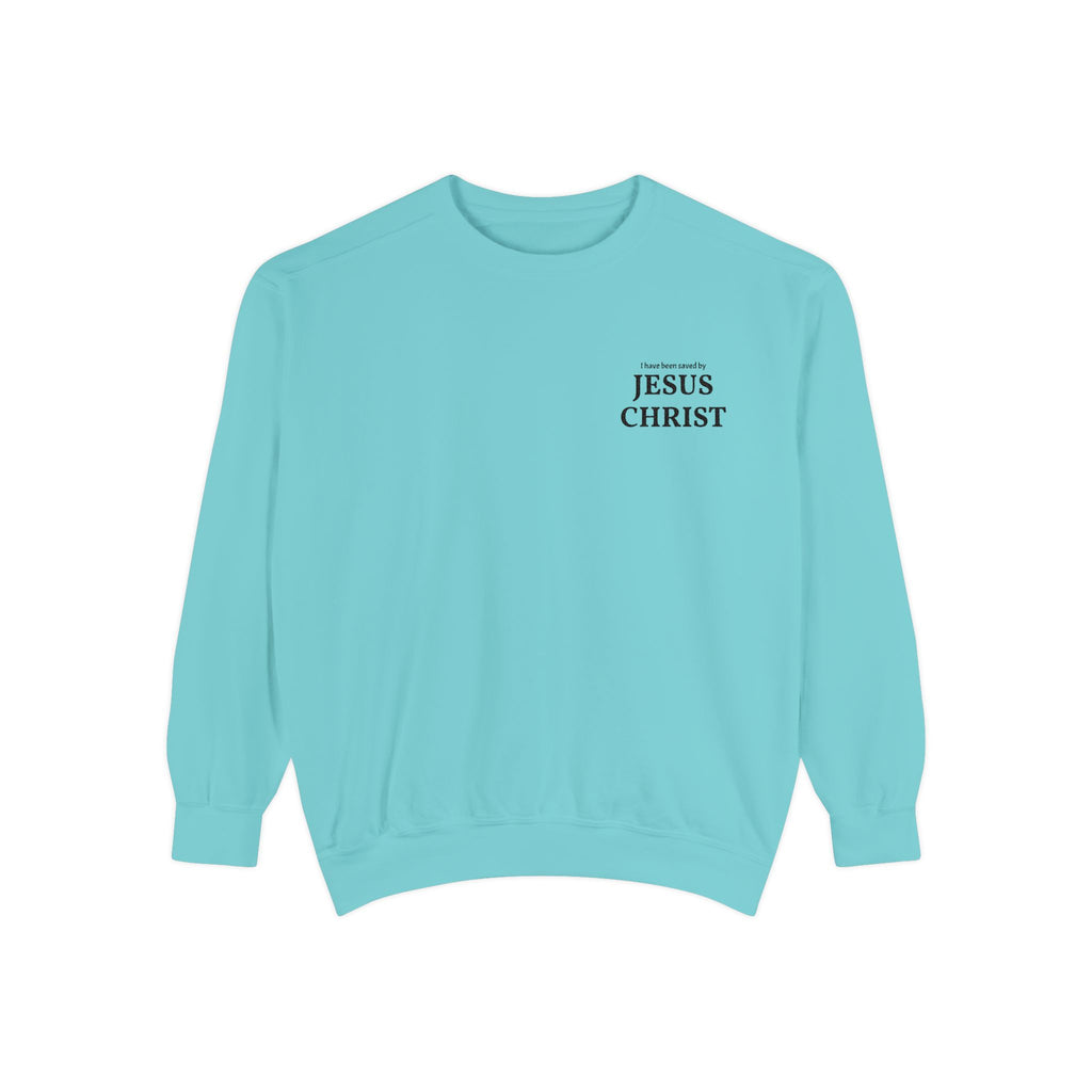 Saved by Jesus Christ Sweatshirt
