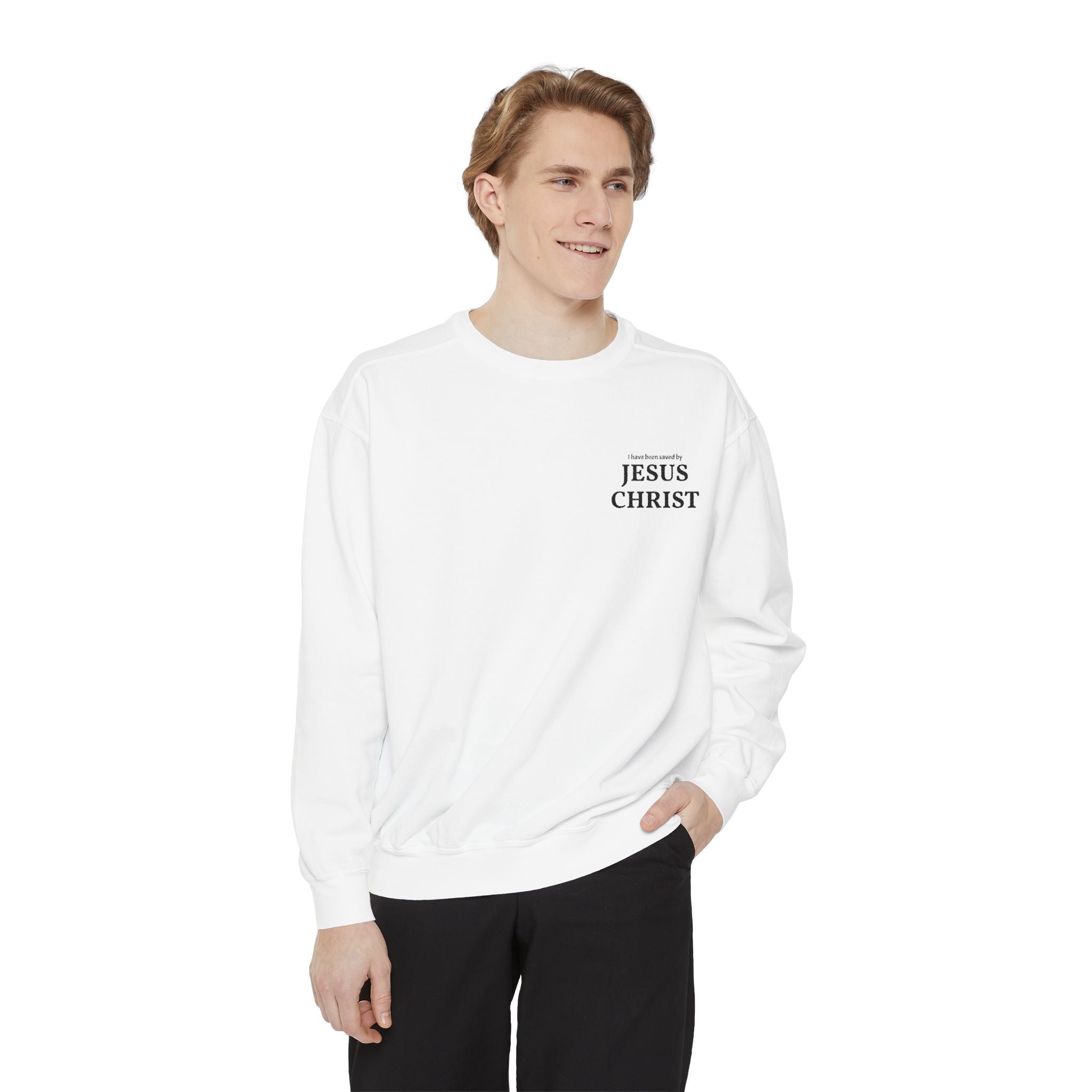 Saved by Jesus Christ Sweatshirt