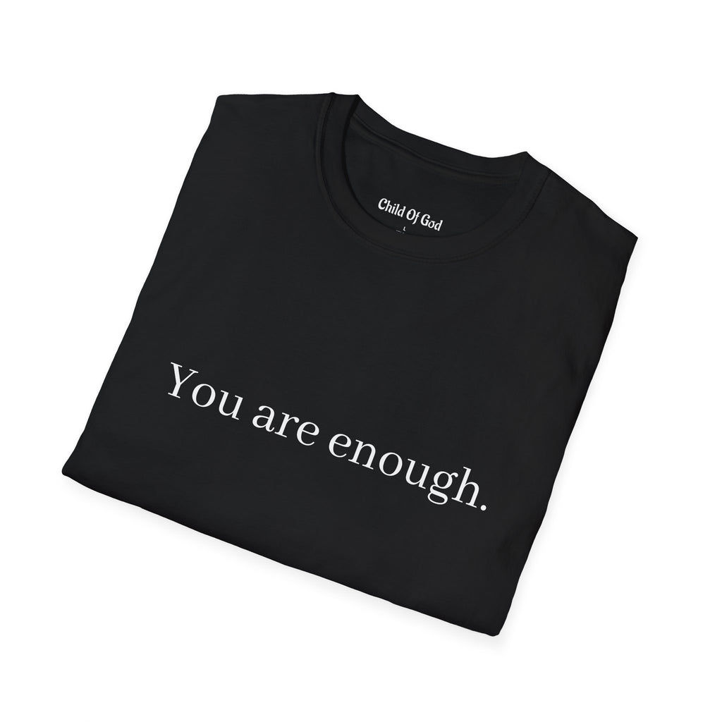 You Are Enough Tee