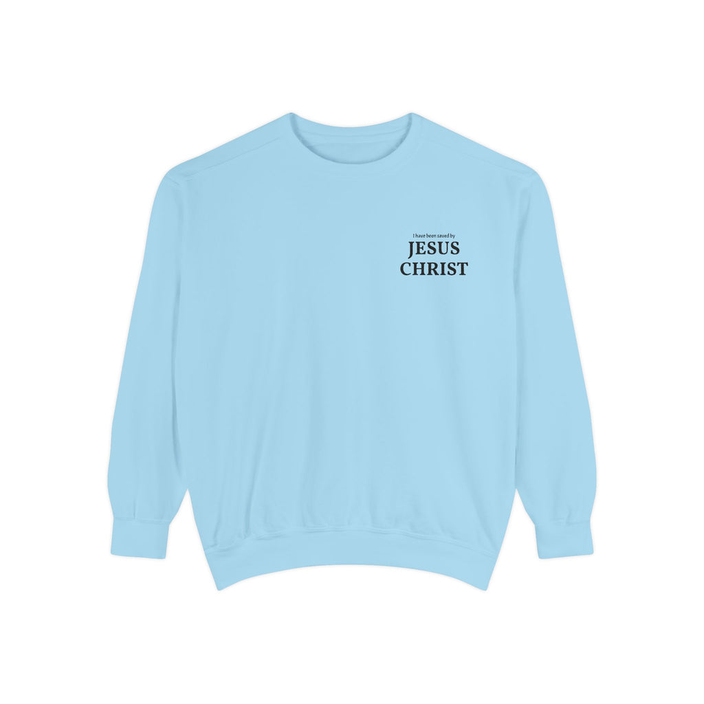Saved by Jesus Christ Sweatshirt